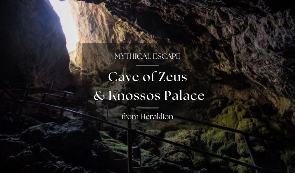 From Heraklion: Cave of Zeus & Knossos Palace Private Tour - Should you book this Cave of Zeus and Knossos private tour?